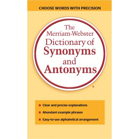 MERRIAM WEBSTER SYNONYMS AND ANTONYMS DICTIONARY